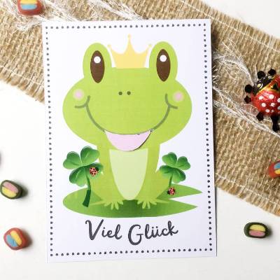 Druckvorlage Viel Glück - Karte - Frosch - Glücksbringer - selber ausdrucken - Geburtstag - Glückwunsch - Froschkönig