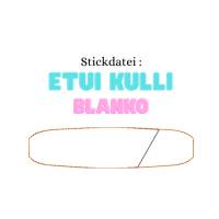 Stickdatei für Kulli Etui Blanko