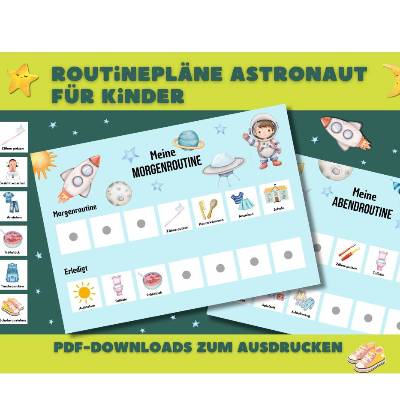Morgenroutine und Abendroutine für Kinder mit dem Motiv Astronaut zum Ausdrucken. 