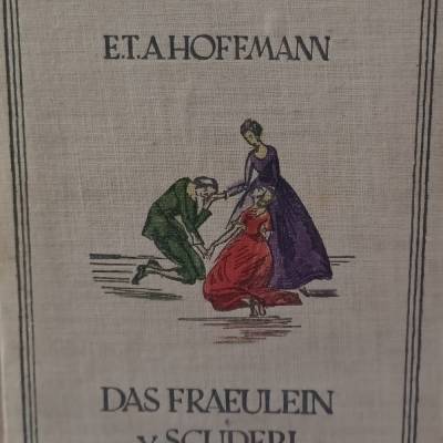 E.T.A. Hoffmann – Das Fräulein von Scuderi, illustrierte Ausgabe München, Leineneinband