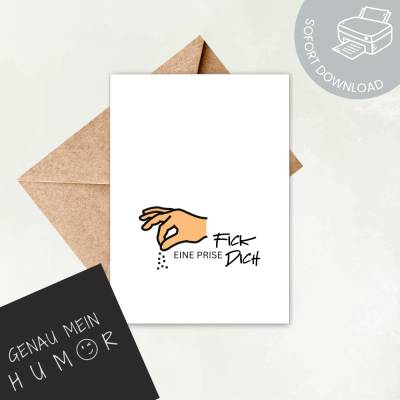 Karte (ironischer) Humor | Eine Prise Fick Dich - lustige Karte zum Geburtstag | digitale Datei ausdrucken