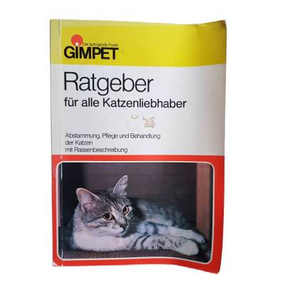 Gimpet - Ratgeber für alle Katzenliebhaber - Abstammung, Pflege, Behandlung, Rassebeschreibung