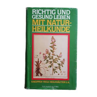 Buch - Richtig und gesund leben mit Naturheilkunde - HC - 1985