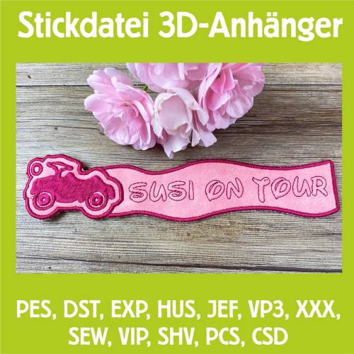 Stickdatei 3D-Anhänger mit deinem NAMEN und ON TOUR, Maschinenstickerei, Stickmuster mit Trapunto-Effekt, 3D-Stick, Lese