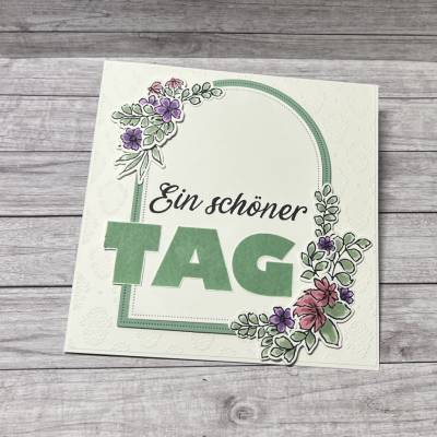 Glückwunschkarte „Ein schöner Tag“ Geburtstagskarte Grußkarte Hochzeitskarte Ruhestand Blumengruß Handmade Stampin‘ Up!