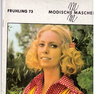 Zeitschrift Modische Maschen 4/72 Frühling 1973 DDR Vintage aus den 1970er Jahren 