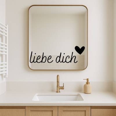 Spiegelaufkleber "liebe dich", motivierender Spruch für Badezimmerspiegel als Dekoration, Aufkleber Badezimmer
