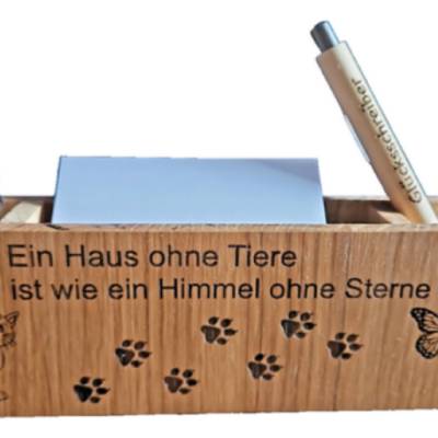 Zettelbox & Stiftebox personalisierbar – „Ein Haus ohne Tiere…“ – Geschenkidee für Tierfreunde
