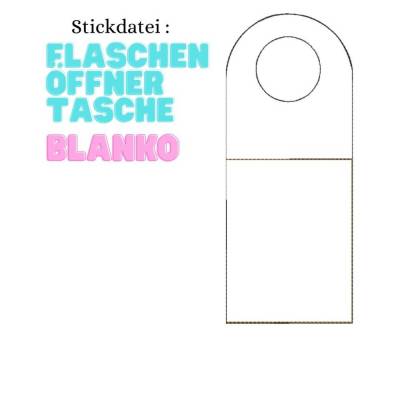 Stickdatei Flaschenöffner Tasche ITH – Perfekte Geschenkidee für Bierliebhaber