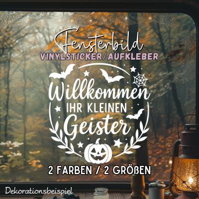Halloween Willkommen Ihr kleinen Geister Aufkleber Fensterbild exklusiv