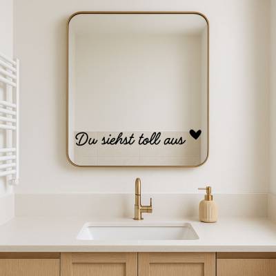 Spiegelaufkleber "Du siehst toll aus", motivierender Spruch für Badezimmerspiegel als Dekoration, Aufkleber für Spiegel