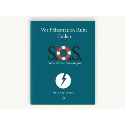 S.O.S. – Lampenfieber & Stress vor Präsentationen besiegen | Soforthilfe-Ratgeber PDF