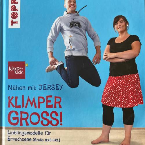 Klimpergroß! Nähen mit Jersey, Lieblingsmodelle für Erwachsene (Gr. XXS-3XL)