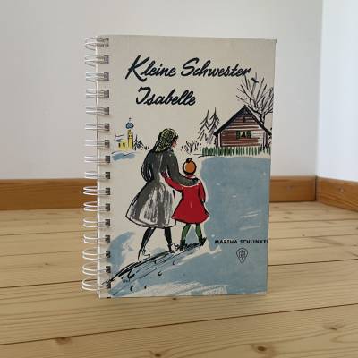 Upcycling Notizbuch "Kleine Schwester Isabelle“ aus altem Kinderbuch 60er Jahre Tagebuch