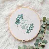 Stickdateien Spruch Ruhe mit Rahmen ab 10x10 – 4 Motive, Shabby Design, Eukalyptus, Download