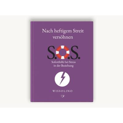 S.O.S. Nach heftigem Streit versöhnen | Streit – Soforthilfe & Versöhnung | PDF-Ratgeber