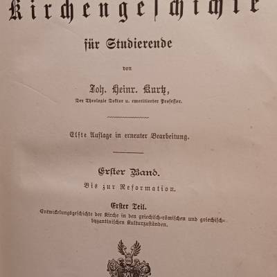 Lehrbuch der Kirchengeschichte für Studierende – Erster Teil – Entwicklungsgeschichte der Kirche bis zur Reformation 1890