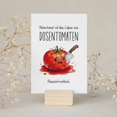 Postkarte *Manchmal ist das Leben wie Dosentomaten* / Witzige Geschenkkarte mit Spruch, optional mit Umschlag