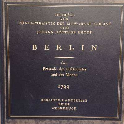 Beiträge zur Characteristik der Einwohner Berlins von Johann Gottlieb Rhode – limitierte Ausgabe mit Illustrationen
