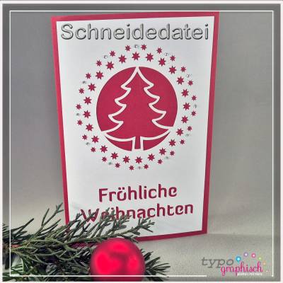 Plotterdatei Weihnachtskarte mit Tannenbaum | Klappkarte B6 | DIY Weihnachtsgruß
