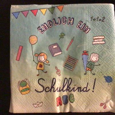 Servietten Einschulung - Endlich ein Schulkind 
