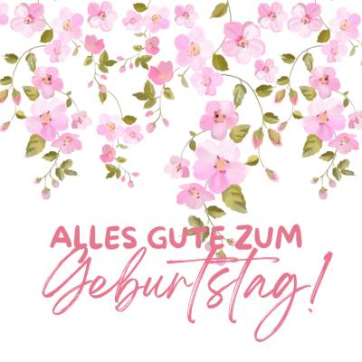 Karte zum Geburtstag „Alles Gute zum Geburtstag!“ – rosa Blumen, feminin – zum selbst Ausdrucken