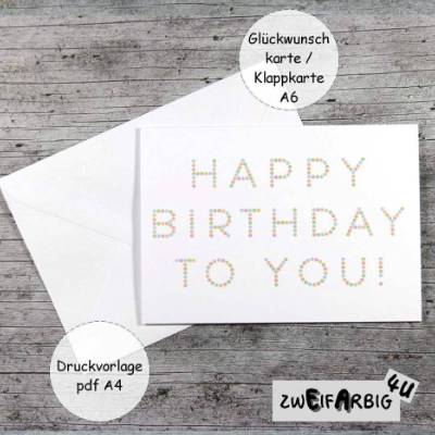 Klappkarte **Pünktchen** pdf-Druckvorlage Grußkarte A6 zum Selberdrucken Geburtstag Glückwunsch