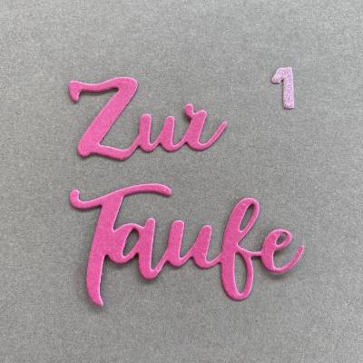 Stanzteile | Schriftzug | Kartenaufleger | Zur Taufe