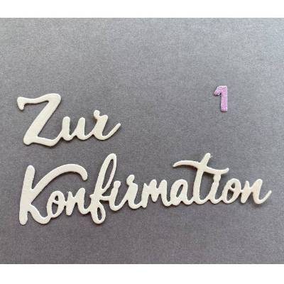 Stanzteile | Schriftzug | Kartenaufleger | Zur Konfirmation