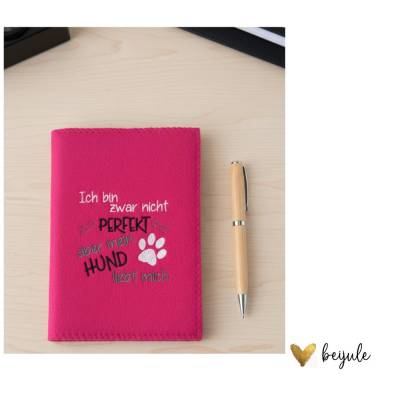 **Ich bin zwar nicht perfekt aber mein Hund liebt mich**