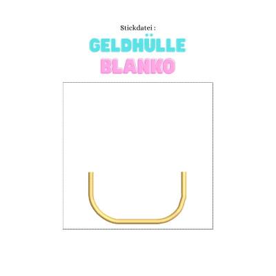 Stickdatei Geldhülle BLANKO