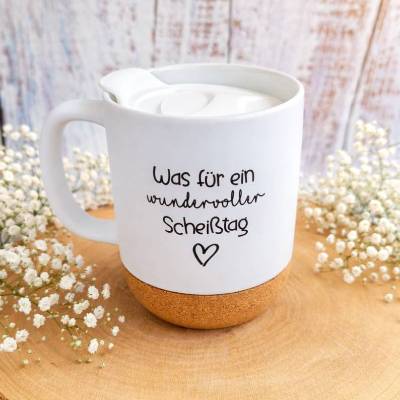 Tasse "Was für ein wundervoller Scheißtag" | 330 ml | mit Anti-Klecker-Deckel und Korkboden