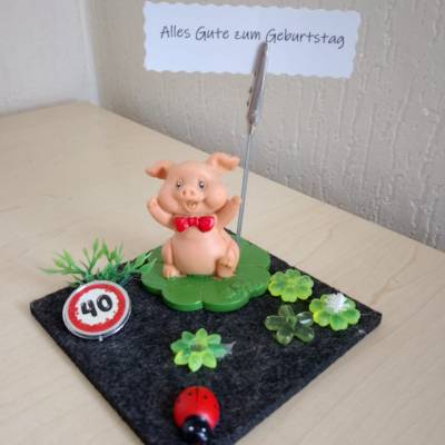 Geldgeschenk Glücksschwein zum 40. Geburtstag - oder eine andere runde Zahl