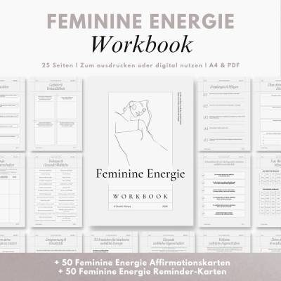 Feminine Energie Workbook & Affirmationen - Deine Reise zu Weiblichkeit, Selbstliebe und innerer Balance als A4 PDF
