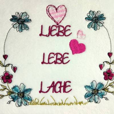 Liebe Lebe Lache Stickdatei 12-14x18cm – Emotionale Deko für deine Stickmaschine