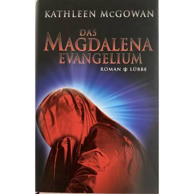 Das Magdalena Evangelium – Roman von Kathleen McGowan (gebunden, gebraucht, Lübbe Verlag)