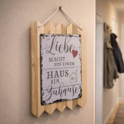Blechschild - Spruchschild auf Altholz - Geschenke zum Einzug - Liebe macht aus einem Haus erst ein Zuhause - Wanddeko