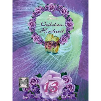 Glückwünsche zur Veilchen - Hochzeit - 13. Hochzeitstag.