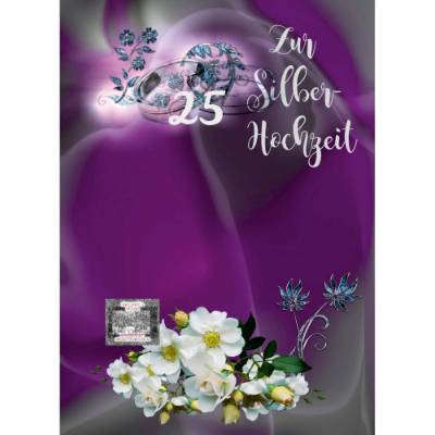 Glückwünsche zur Silber - Hochzeit - 25. Hochzeitstag.