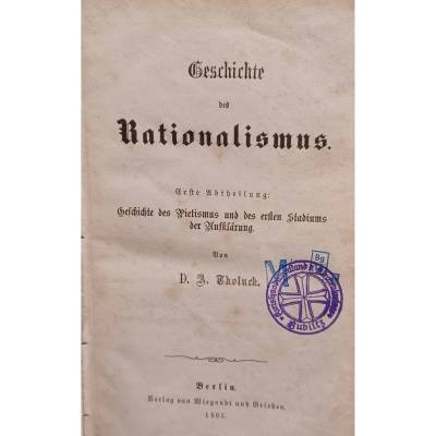 Geschichte des Rationalismus   -  Geschichte des Pietismus und des ersten Stadiums der Aufklärung  -  1865  -