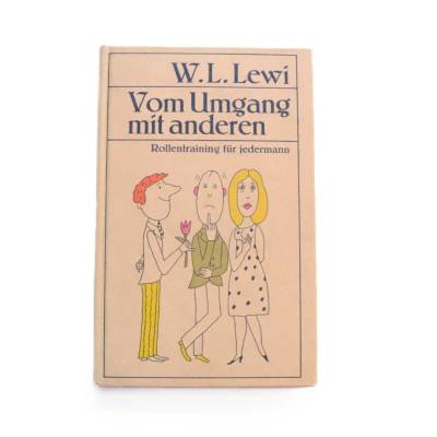 Vintage Buch Lewi Vom Umgang mit anderen Rollentraining Sozial Knigge Menschen DDR Ostalgie