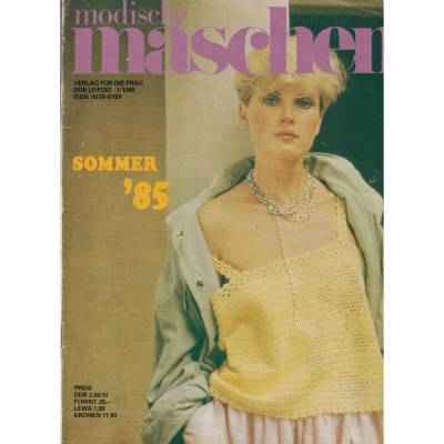 Zeitschrift Modische Maschen 1/85 Sommer 1985 DDR Vintage aus den 1980er Jahren 