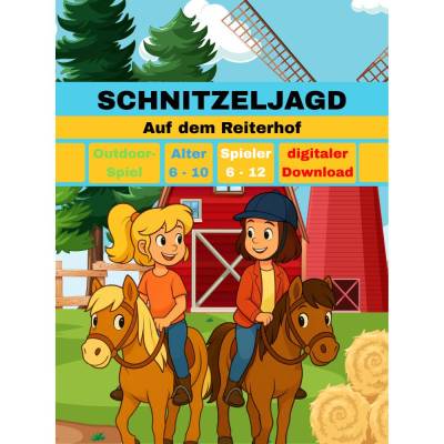 Schnitzeljagd / Schatzsuche auf dem Reiterhof zum Kindergeburtstag für Kinder ab 6,7,8,9,10 Jahre
