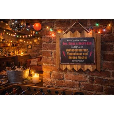 Blechschild auf Altholz - Wann ist aus Sex- Drugs und Rock´n Roll - Vintage Wand & Gartendekoration - Spruchschild