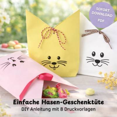 Oster Geschenktüte basteln – DIY Hasen-Tüte aus Papier inkl. PDF-Vorlagen