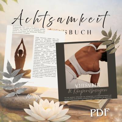 Achtsamkeits Arbeitsbuch PDF – Dein ganzheitliches Workbook für mehr innere Ruhe & Selbstreflexion