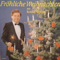 LP   Fröhliche Weihnachten mit Roland Neudent - Amiga  1986  -