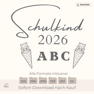 Plotterdatei „Schulkind 2026“ mit zwei Schultüten & ABC – Digitale Datei SVG PNG
