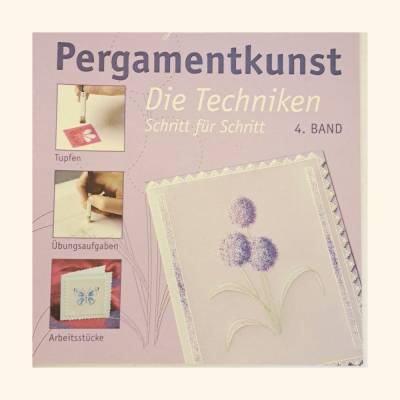 Pergamentkunst – Die Techniken Band 5: Arbeiten mit Perga Liners