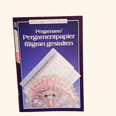 Pergamentpapier filigran gestalten – Grundlagen & Vorlagen für Pergamano